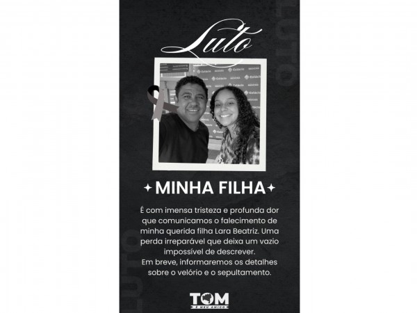 Ex-deputado Tom anuncia nas redes sociais morte prematura de sua filha de 22 anos